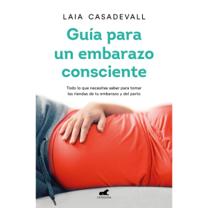 Guía para un embarazo consciente Libro Guía para un embarazo consciente